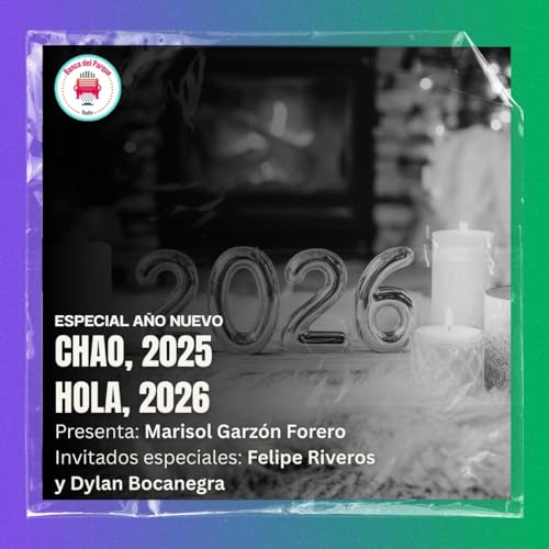 31.12.2025 - Especial de fin de a&ntilde;o 2025 Banca del Parque Radio