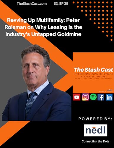 Revving Up Multifamily: Peter Roisman on Why Leasing is the Industry&rsquo;s Untapped Goldmine