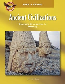 Paperback Take a Stand! Ancient Civilizations Socratic Discussion in History Book