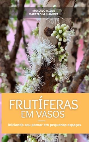 Frutíferas em vasos: iniciando seu pomar em pequenos espaços