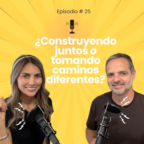 &iquest;Construyendo juntos o tomando caminos diferentes? | E25 - En El Silencio Podcast