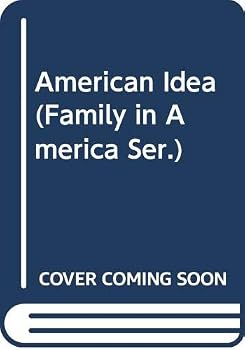 Hardcover American Idea (Family in America Ser.) Book