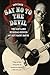 Say No to the Devil: The Life and Musical Genius of Rev. Gary Davis