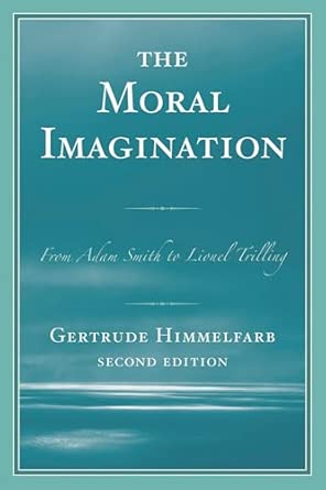 The Moral Imagination: From Adam Smith to Lionel Trilling 2nd Edition book cover