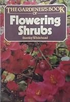 Gardener's Book of Flowering Shrubs 0723231672 Book Cover