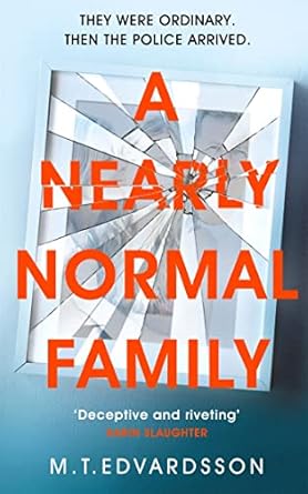 A Nearly Normal Family : M. T. Edvardsson: Amazon.in: Books