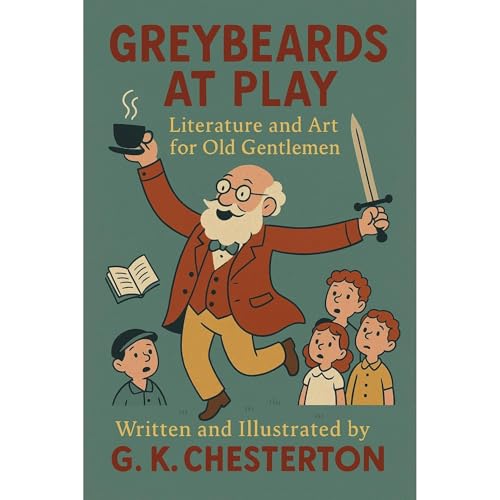 Greybeards at Play by G.K. Chesterton episode artwork