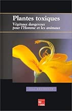 Download Plantes toxiques. Végétaux dangereux pour l'homme et les animaux PDF