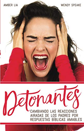 Detonantes: Cambiando las reacciones airadas de... [Spanish] 0578797631 Book Cover