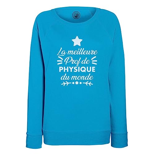 Sweat Prof de Physique Femme au Lycée - Vêtement Confortable pour Enseignante de Sciences