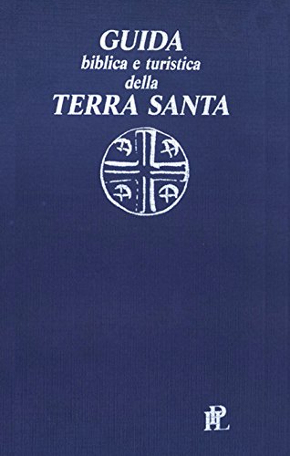  Guida biblica e turistica della Terra Santa