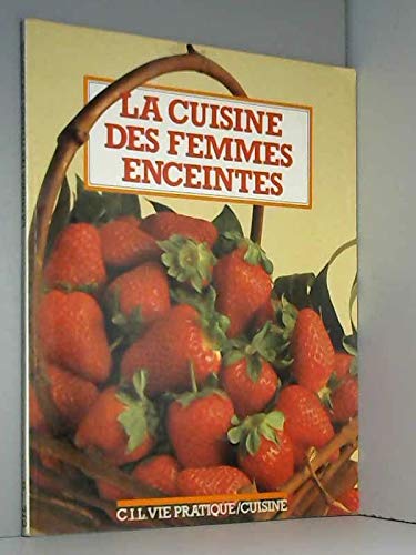 LA CUISINE DES FEMMES ENCEINTES