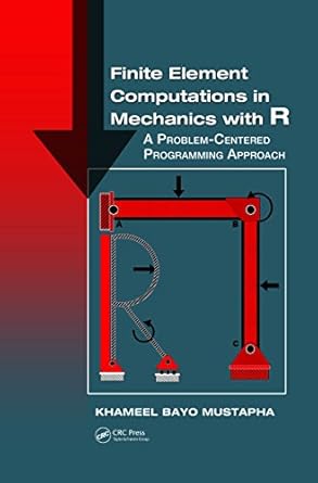 Finite Element Computations in Mechanics with R: A Problem-Centered ...