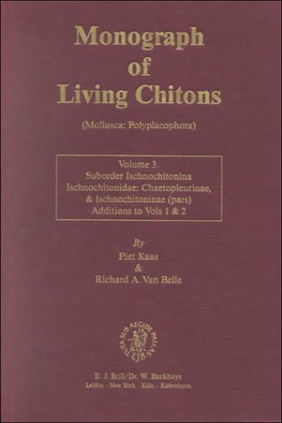 Monograph of Living Chitons (Mollusca: Polyplacophora), Volume 3 Ischnochitonidae: Chaetopleurinae and Ischnochitoninae (Pars)