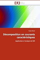 Décomposition en courants caractéristiques: Application à l'analyse de SER (Omn.Univ.Europ.) 6131513708 Book Cover