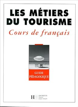 Paperback Les Metiers Du Tourisme: Guide Pedagogique Book
