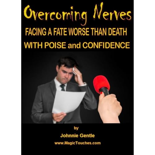 Overcoming Nerves - Facing a Fate Worse Than Death with Poise and Confidence | Johnnie Gentle episode artwork