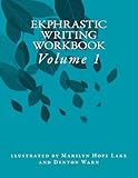 Ekphrastic Writing Workbook: Volume 1 (Ekphrastic Writing Workbooks)