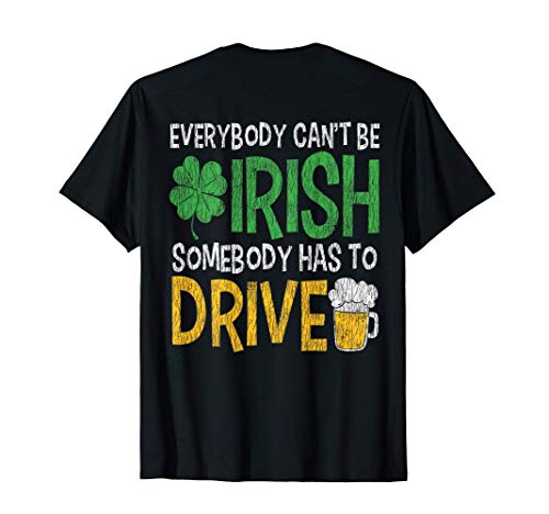 Funny Irish Shamrock Designated Driver St. Patrick's Day Dad T-Shirt