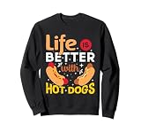 La vida es mejor con los perritos calientes Sudadera