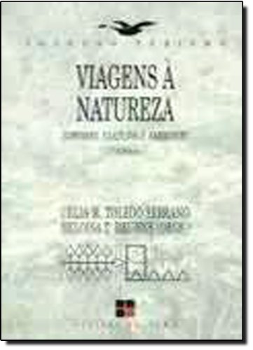 Viagens À Natureza. Turismo, Cultura E Ambiente
