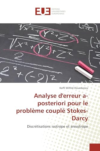 Analyse d'erreur a-posteriori pour le problème couplé Stokes-Darcy: Discrétisations isotrope et anisotrope