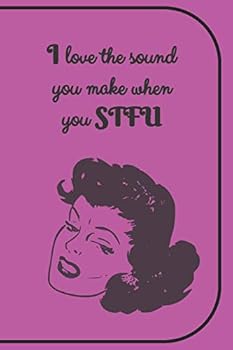 Paperback I love the sound you make when you STFU recipe book: 6 x 9", 100 blank fill-in pages Book