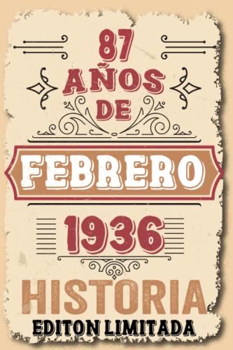 87 Años Cumpleaños Hombre Vintage 1936 Hecho En Febrero 1936: 87 años Regalos de cumpleaños de Febrero | Citas de motivación| Cumpleaños de Febrero| ... de cumpleaños personalizados para Enamorados