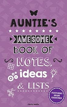 Paperback Auntie's Awesome Book Of Notes, Lists & Ideas: Featuring brain exercises! Book