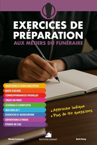 livre Exercices de préparation aux métiers du funéraire. Conseiller funéraire, maître de cérémonie, porteur, fossoyeur: Plus de 150 questions sous forme d’exercices variés et ludiques