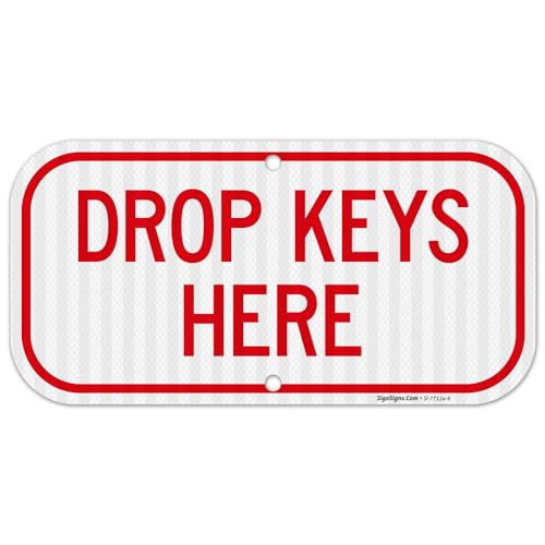 Drop Keys Here Sign, (SI-77124) 6x12 Inches, 3M EGP Reflective