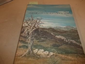 Unknown Binding Custer County History To 1976: Black Hills South Dakota Book