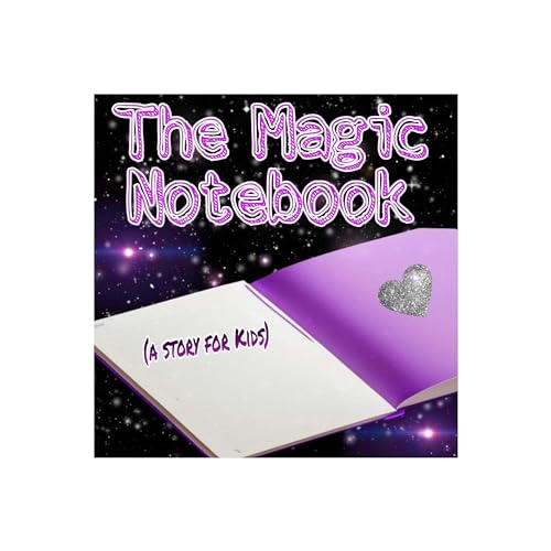 The Magic Notebook (A story for kids) Titelbild