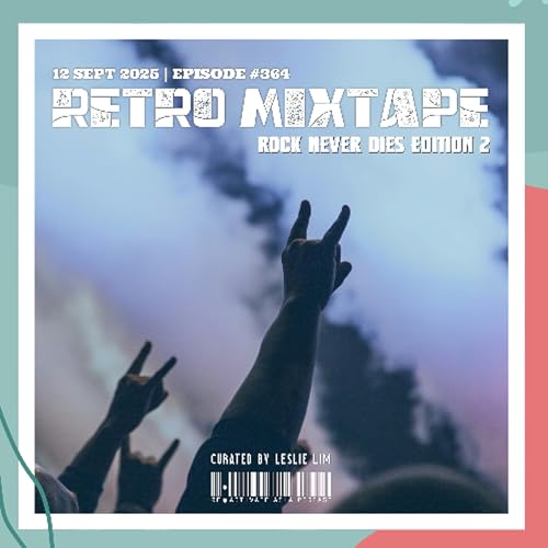 364. Retro Mixtape - Rock Never Dies Edition 2