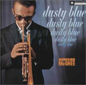 HOWARD MCGHEE - Dusty Blue - CD