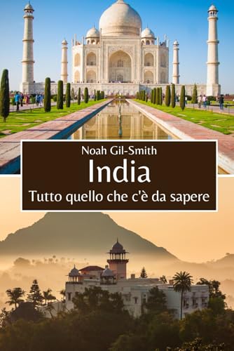 India: Tutto quello che c'è da sapere