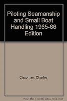 PILOTING, SEAMANSHIP AND SMALL BOAT HANDLING. 1965 - 66 EDITION. B002ND40CG Book Cover
