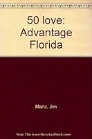50 love: Advantage Florida B0006RHSNO Book Cover