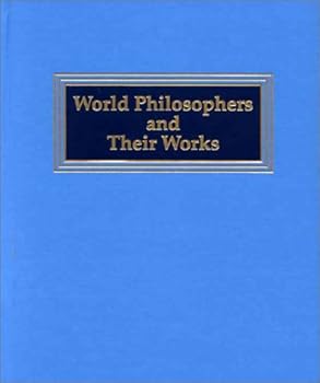 Hardcover World Philosophers and Their Works: Ockham, William of -- Xhuangzi Indexes Book