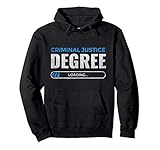 Criminal Justice Degree Loading Gift Law Student Lawyer Pullover Hoodie