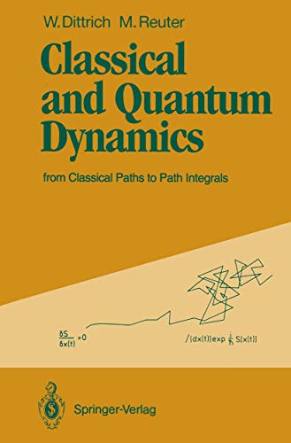 Classical and Quantum Dynamics: From Classical Paths to Path Integrals view 2
