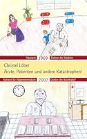 Ärzte, Patienten und andere Katastrophen 3833483563 Book Cover