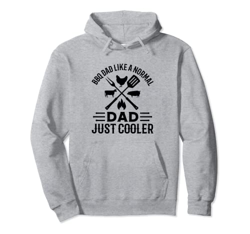 BBQ Dad Like A Normal Dad Just Cooler Barbacoa Dads BBQ Chef Sudadera con Capucha