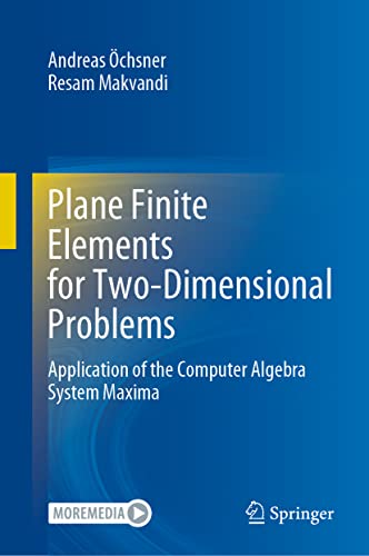 Plane Finite Elements for Two-dimensional Problems: Application of the Computer Algebra System Maxima view 2