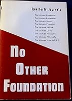No Other Foundation B005BUDMS6 Book Cover