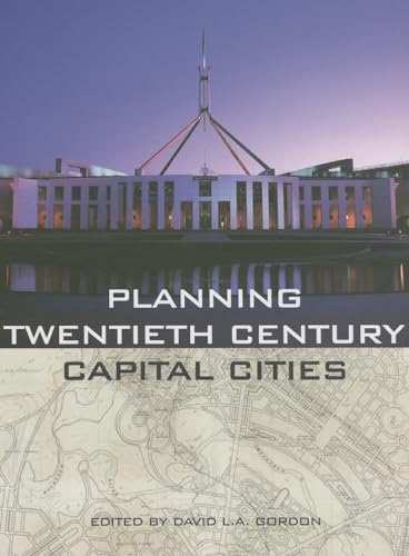 Planning Twentieth Century Capital Cities aménagement urbain mondial