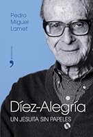 Díez-Alegría (Biografías Y Memorias) 8484604225 Book Cover