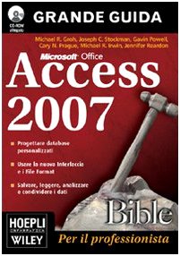 Access 2007 Bible. con CD-ROM