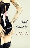 Bad Cassie: A Steamy New Adult Fantasy