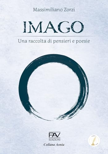 Imago. Una Raccolta Di Pensieri E Poesie